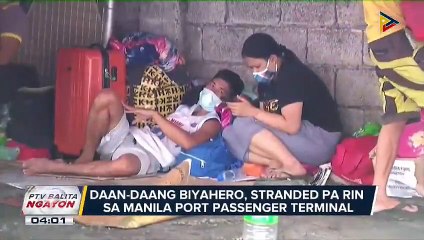 #PTVBalitaNgayon: Daan-daang biyahero, stranded pa rin sa Manila Port Passenger Terminal