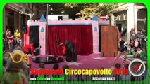 CIRCO CAPOVOLTO 2016 - SECONDA PARTE - Lo Spettacolo del Circo Takimiri
