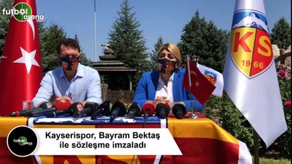 Kayserispor, Bayram Bektaş ile sözleşme imzaladı