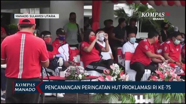 Pencanangan Peringatan Hut Proklamasi Ri Ke-75 Oleh Pemprov Sulut