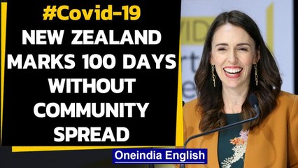 New Zealand marks 100 days without community spread of Coronavirus Oneindia News