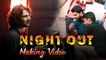Unseen “Nightout” Behind the scene video | Filmibeat Kannada
