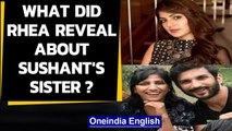 Rhea Chakraborty shares whatsapp chats with Sushant, his sister counters | Oneindia News