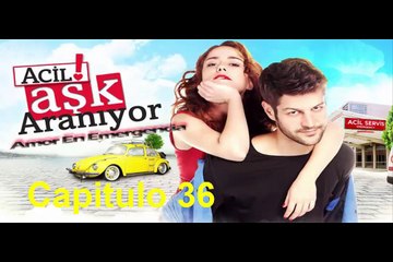 Amor en Emergencia (Acil Ask Araniyor) capitulo 36