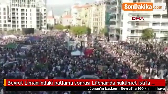 Beyrut Limanı’ndaki patlama sonrası Lübnan’da hükümet istifa etti