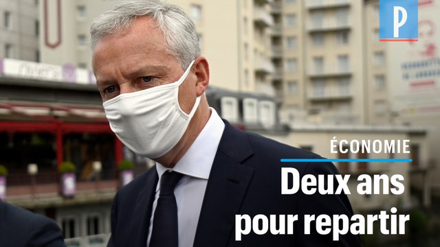 Bruno Le Maire: « Deux ans pour que la France retrouve son niveau économique de 2019 »