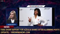 Fans Show Support for Azealia Banks After Alarming Posts (UPDATE) - 1BreakingNews.com