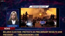 Belarus election: Protests as preliminary results give President ... - 1BreakingNews.com