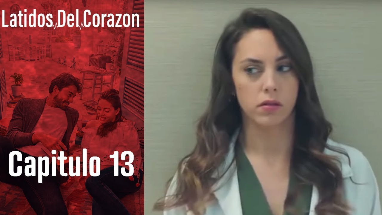 Latido Del Corazon - Capitulo 13