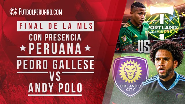 PORTLAND TIMBERS VS ORLANDO CITY: ANDY POLO VS PEDRO GALLESE - FINAL DE LA MLS BACK TOURNAMENT