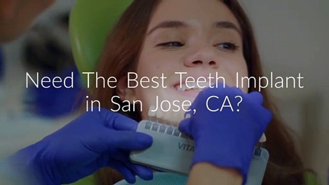 The Glen Dental : Best Teeth Implant in San Jose, CA