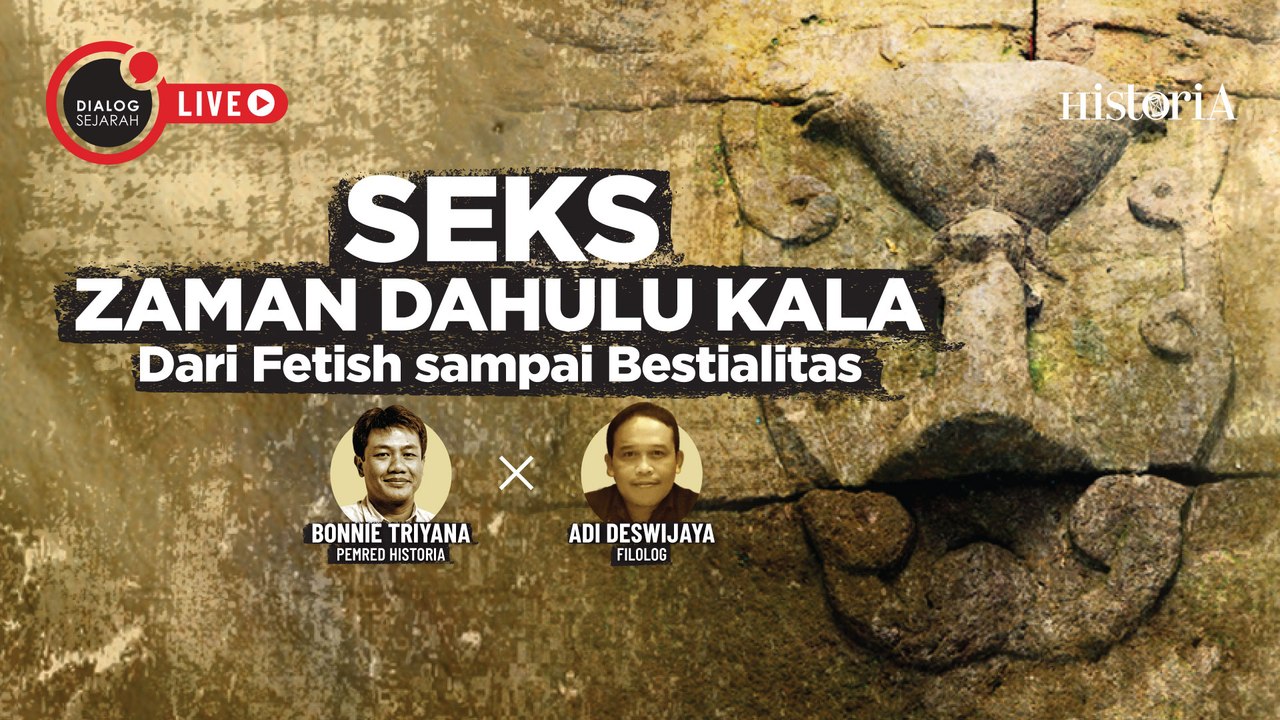 Seks Zaman Dahulu Kala - Dialog Sejarah | HISTORIA.ID