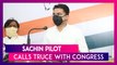 Sachin Pilot Calls Truce With Congress Post Meeting Rahul, Priyanka; Welcome Back Says Party Leaders