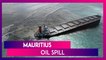 Mauritius Oil Spill Threatens Ecological Disaster, Emergency Declared, Calls For Urgent Help Made