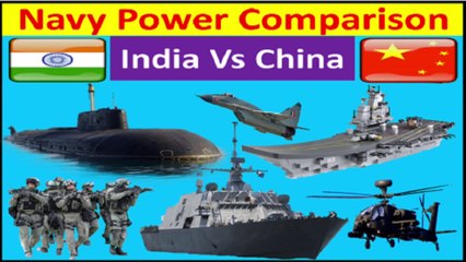 India Vs China Navy Full Comparison 2020 | Indian and Chinese Navy | कौन है ज्यादा शक्तिशाली ?