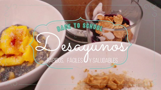 DESAYUNOS SALUDABLES, rápidos y fáciles!