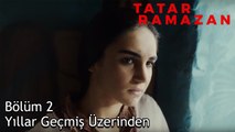 Tatar Ramazanın Süreyyaya Yazdığı Mektuplar - Tatar Ramazan 2. Bölüm