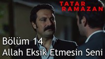 Tatar Ramazan'a Racon Kesilmez - Tatar Ramazan 14. Bölüm