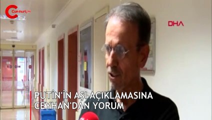 Putin'in aşı açıklamasına Prof. Dr. Mehmet Ceyhan'dan çarpıcı yorum