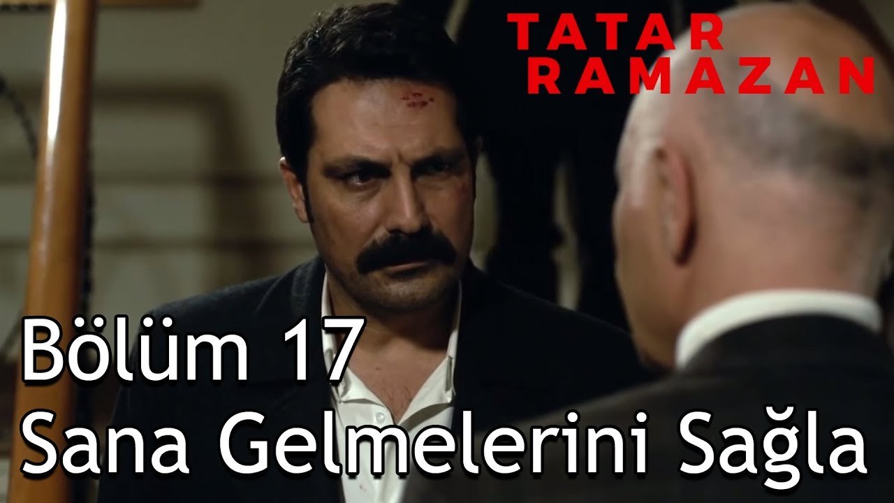 İblislerin Kuyruğu Vardır Ramazan - Tatar Ramazan 17. Bölüm