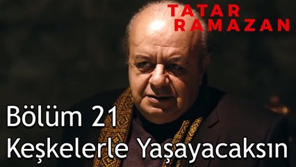 Allah'ın Terazisi Seni de Tartacak Seyit Bey - Tatar Ramazan 21. Bölüm