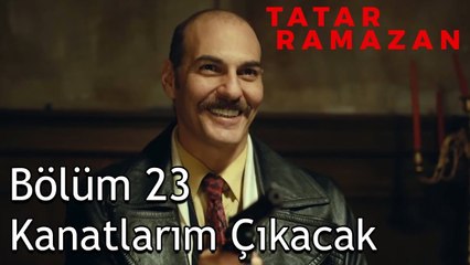 Seninde Son Sözün Bu Olsun - Tatar Ramazan 23. Bölüm