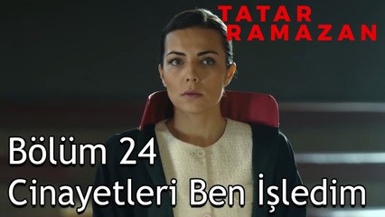 Tatar Ramazan'a İdam Cezası Verildi! - Tatar Ramazan 24. Bölüm