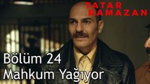 Abdurrahman Çavuş ve Akseli, Hapishaneye Kavuştu - Tatar Ramazan 24. Bölüm