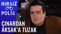 Çınardan Aksak'a Tuzak | Hırsız Polis 13.Bölüm