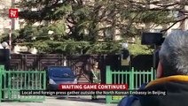 Waiting game continues at North Korean Embassy in Beijing