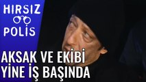 Aksak ve Ekibi Yine İş Başında | Hırsız Polis 16.Bölüm