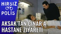 Aksak'tan Çınar'a Hastane Ziyareti | Hırsız Polis 20.Bölüm