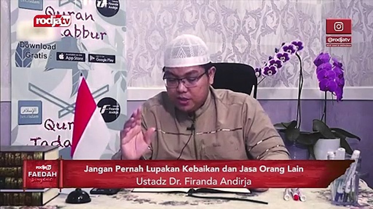 Jangan Pernah Lupakan Kebaikan dan Jasa Orang Lain - Ustadz Firanda Andirja