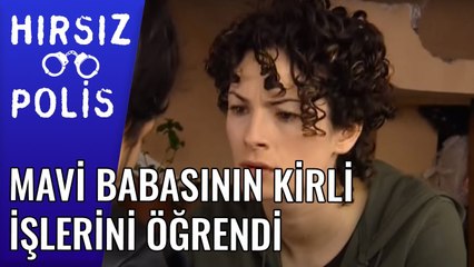 Mavi Babasının Kirli İşlerini Öğrendi | Hırsız Polis 24 Bölüm