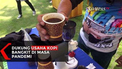 Dukung Usaha Kopi Bangkit di Masa Pandemi