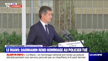 Policer tué au Mans: Gérald Darmanin déclare que 