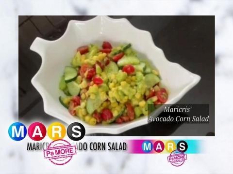 Mars Pa More: Maricris Garcia shares her Avocado Corn Salad recipe | Mars Masarap