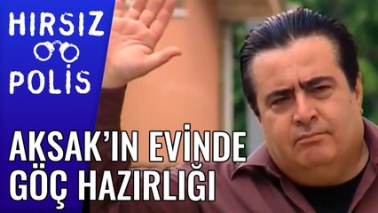 Aksak'ın Evinde Göç Hazırlığı| Hırsız Polis 30.Bölüm