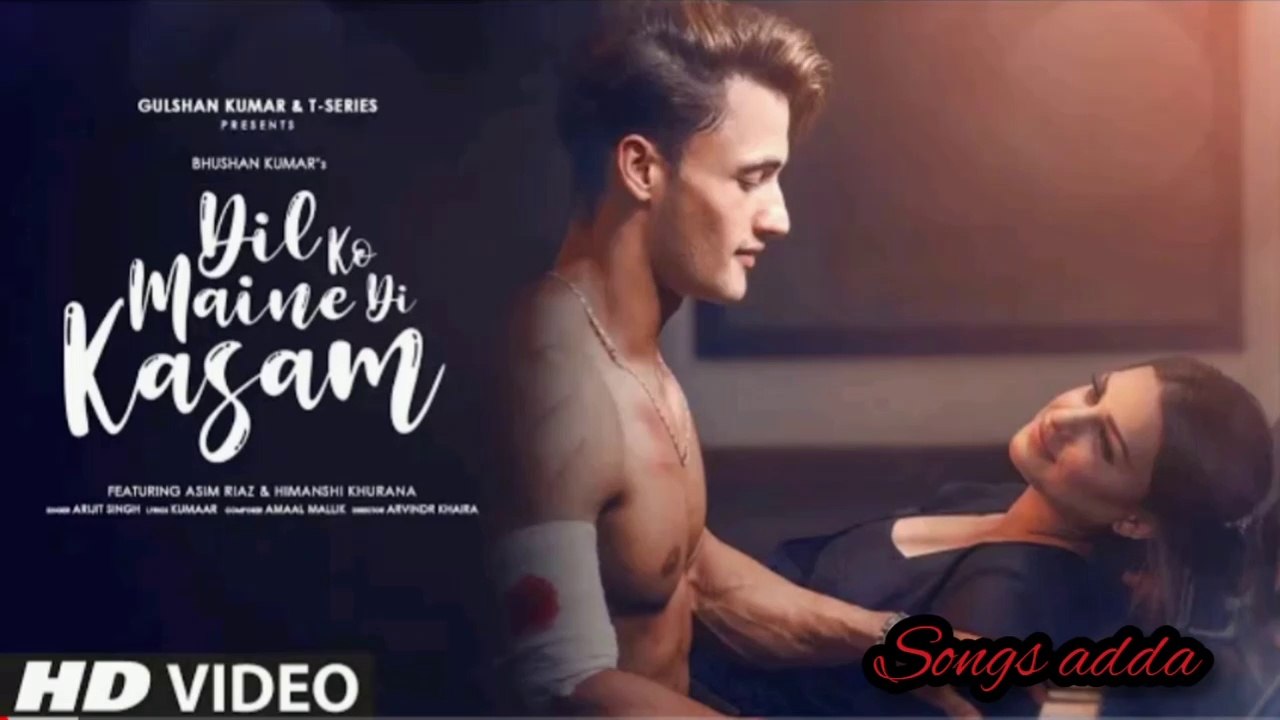 Dil Ko Maine Di Kasam Video _ Amaal M Ft.Arijit S,kumaar | Asim R,Himanshi k| Bhushan K Arvindr k