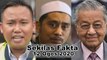 SEKILAS FAKTA: MBSA gempur premis haram, Asri Janggut mohon maaf, Pejuang nama parti baru Dr M