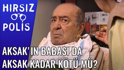 Aksak'ın Babası da Aksak Kadar Kötü Mü? | Hırsız Polis 41.Bölüm
