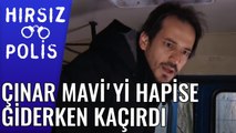 Çınar Mavi'yi Hapishaneye Giderken Kaçırdı | Hırsız Polis 45.Bölüm