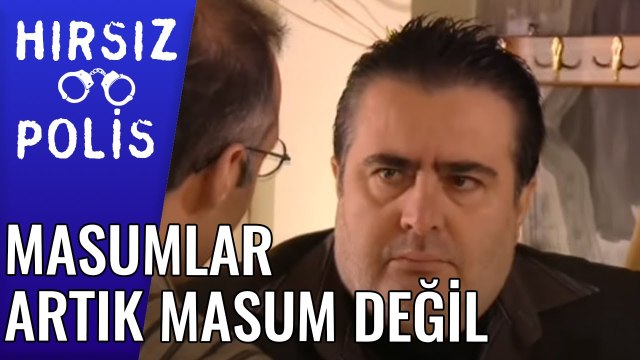 Masumlar Artık Masum Değil Hiç Kimse Masum Değil | Hırsız Polis 47.Bölüm