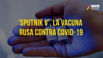 'Sputnik V', la vacuna rusa contra COVID-19