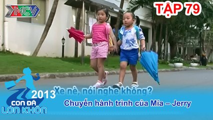 Mía – Jerry - Bé Mía, Jerry | CON ĐÃ LỚN KHÔN | Tập 79