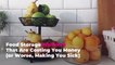 9 Food Storage Mistakes That Are Costing You Money (or Worse, Making You Sick)