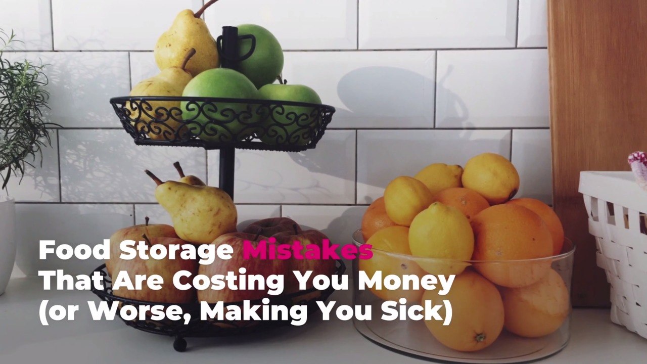 9 Food Storage Mistakes That Are Costing You Money (or Worse, Making You Sick)