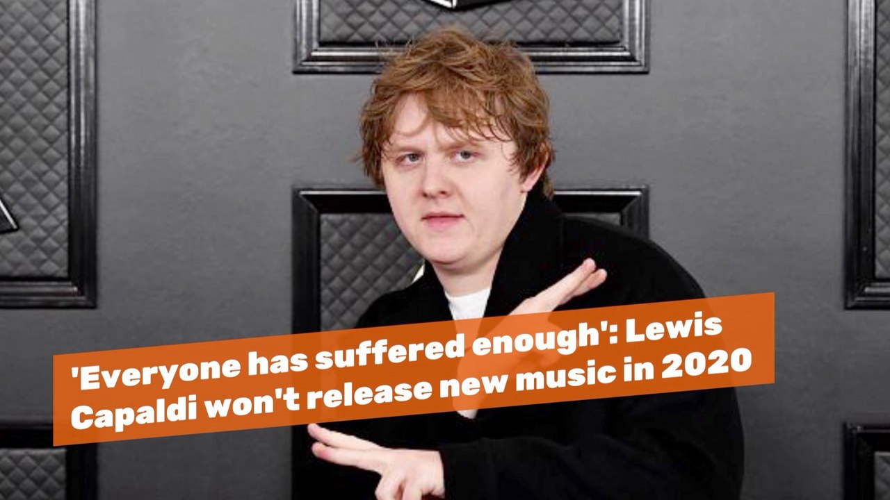 Lewis Capaldi Waits For 2021