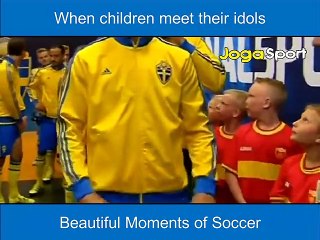 When children meet their idols -Beautiful Soccer Moments