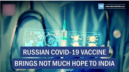 Russian COVID-19 vaccine brings not much hope to India